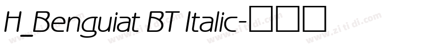 H_Benguiat BT Italic字体转换